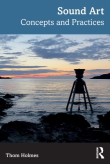 Sound Art: Concepts and Practices
