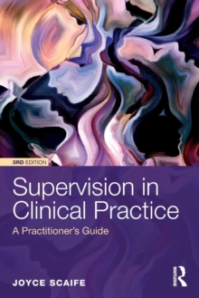 Image for Supervision in clinical practice  : a practitioner's guide
