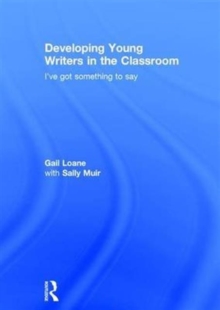 Image for Developing Young Writers in the Classroom