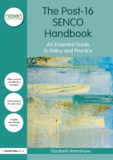 Image for The post-16 SENCO handbook  : an essential guide to policy and practice