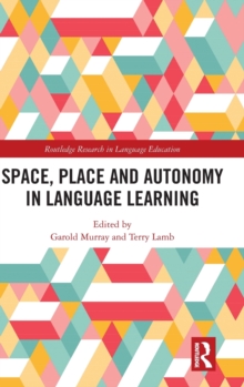 Space, Place and Autonomy in Language Learning