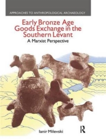 Image for Early Bronze Age Goods Exchange in the Southern Levant