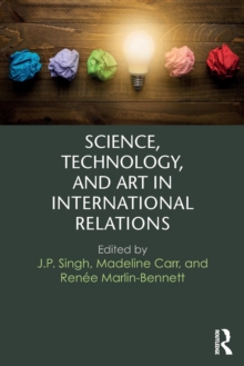 Science, Technology, and Art in International Relations