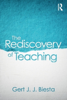 The Rediscovery of Teaching