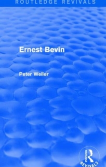 Image for Ernest Bevin (Routledge Revivals)