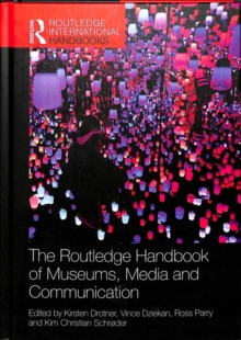 Routledge Handbook of Museums, Media and Communication