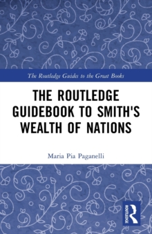 Routledge Guidebook to Smith's Wealth of Nations