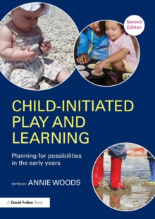 Image for Child-initiated play and learning  : planning for possibilities in the early years