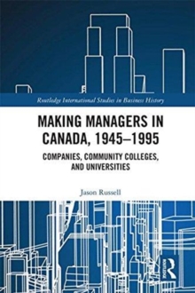 Making Managers in Canada, 1945-1995