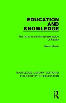 Education and Knowledge: The Structured Misrepresentation of Reality