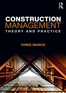 Image for Construction management  : theory and practice