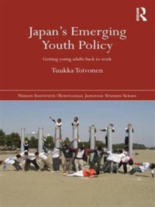 Japan’s Emerging Youth Policy: Getting Young Adults Back to Work