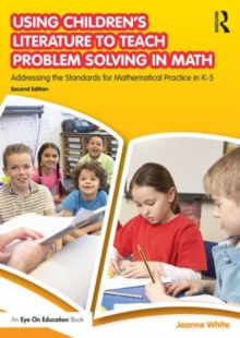Image for Using children's literature to teach problem solving in math  : addressing the standards for mathematical practice in K-5
