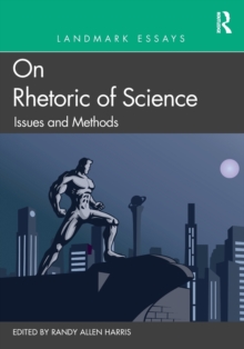Image for Landmark Essays on Rhetoric of Science: Issues and Methods