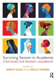 Image for Surviving sexism in academia  : strategies for feminist leadership