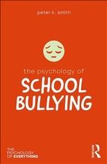 Image for The psychology of school bullying