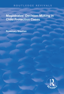 Image for Magistrates' Decision-Making in Child Protection Cases