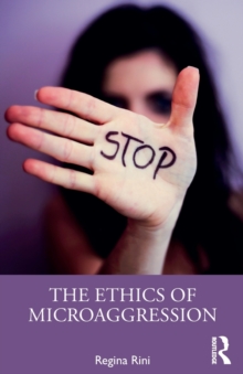 The Ethics of Microaggression