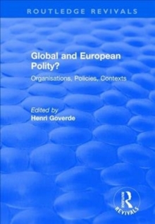 Image for Global and European Polity?: Organisations, Policies, Contexts