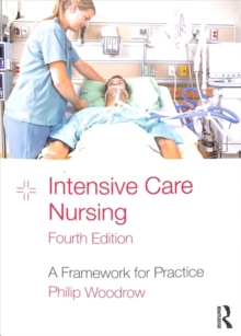 Image for Intensive care nursing  : a framework for practice