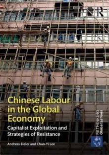 Image for Chinese Labour in the Global Economy
