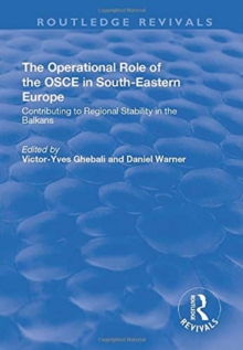 Image for The Operational Role of the OSCE in South-Eastern Europe