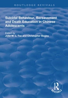 Image for Suicidal Behaviour, Bereavement and Death Education in Chinese Adolescents