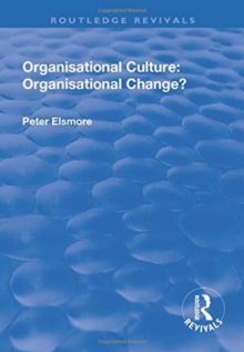 Organisational Culture: Organisational Change?: Organisational Change?