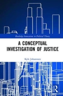 Conceptual Investigation of Justice