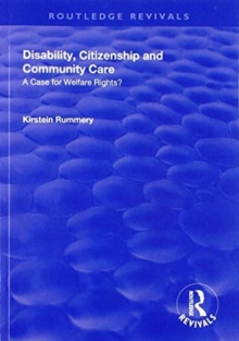 Disability, Citizenship and Community Care: A Case for Welfare Rights?