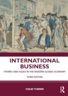 International Business: Themes and Issues in the Modern Global Economy