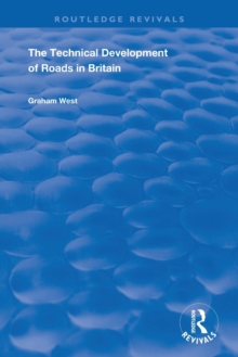 Image for The Technical Development of Roads in Britain