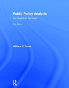 Public Policy Analysis: An Integrated Approach