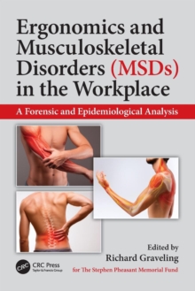 Image for Ergonomics and musculoskeletal disorders (MSDs) in the workplace  : a forensic and epidemiological analysis