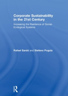 Corporate Sustainability in the 21st Century: Increasing the Resilience of Social-Ecological Systems