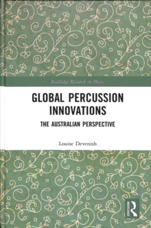Image for Global percussion innovations  : the Australian perspective