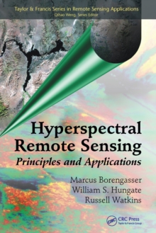Hyperspectral Remote Sensing: Principles and Applications
