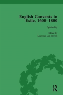 Image for English Convents in Exile, 1600–1800, Part I, vol 2