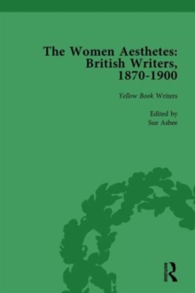 Image for The Women Aesthetes vol 3 : British Writers, 1870-1900