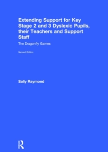 Image for Extending support for key stage 2 and 3 dyslexic pupils, their teachers and support staff  : the Dragonfly Games