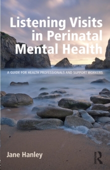 Listening Visits in Perinatal Mental Health: A Guide for Health Professionals and Support Workers