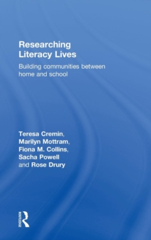 Image for Researching literacy lives  : building communities between home and school