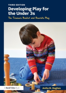 Image for Developing play for the under 3s  : the treasure basket and heuristic play