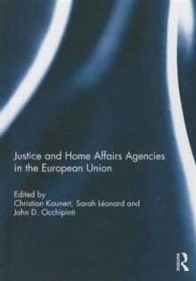 Image for Justice and Home Affairs Agencies in the European Union