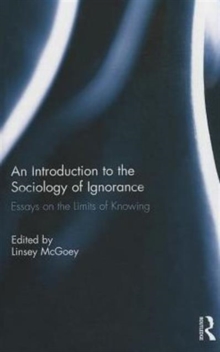 Introduction to the Sociology of Ignorance