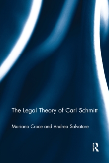 Legal Theory of Carl Schmitt