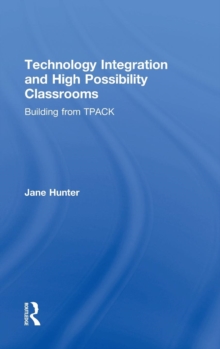Technology Integration and High Possibility Classrooms