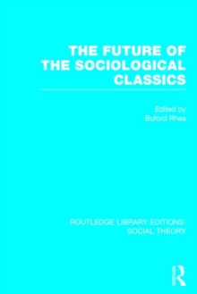 Future of the Sociological Classics
