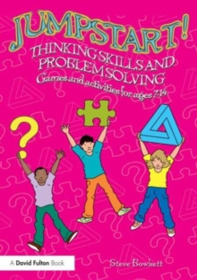 Image for Jumpstart! Thinking skills and problem solving  : games and activities for ages 7-14