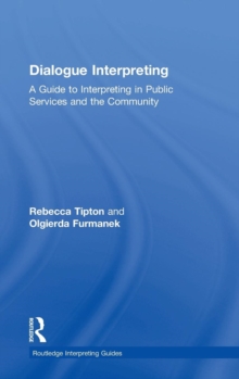 Image for Dialogue interpreting  : a guide to interpreting in public services and the community
